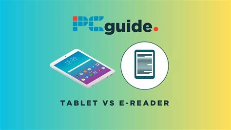 Tablet vs E-reader - which is best for reading? - PC Guide