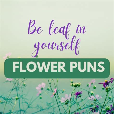 54 Great Flower Puns To Share With Your Buds