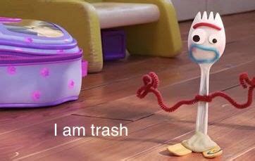 Forky I am trash Toy Story 4 | Toy story meme, Toy story, Toy story movie