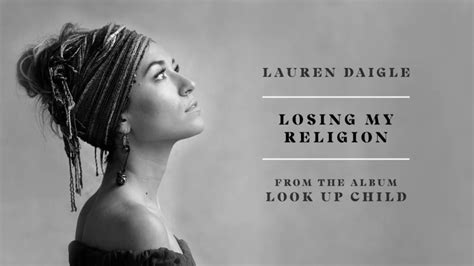 Lauren Daigle – Losing My Religion Lyrics | Genius Lyrics