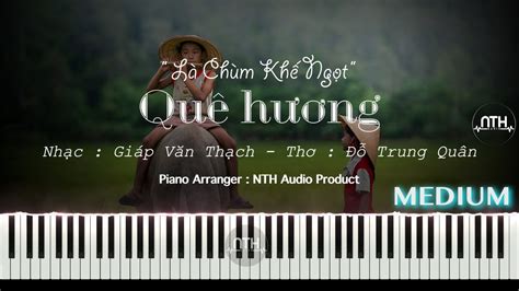 Hướng Dẫn - Quê Hương Là Chùm Khế Ngọt - Piano hay nè - YouTube