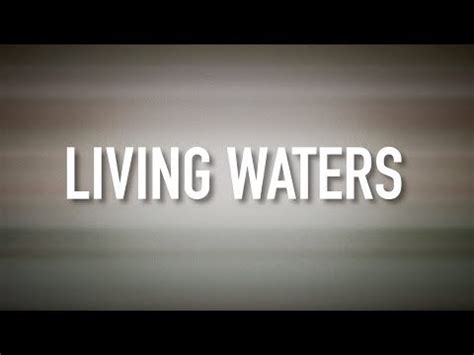 Living Waters Lyrics - Getty Music