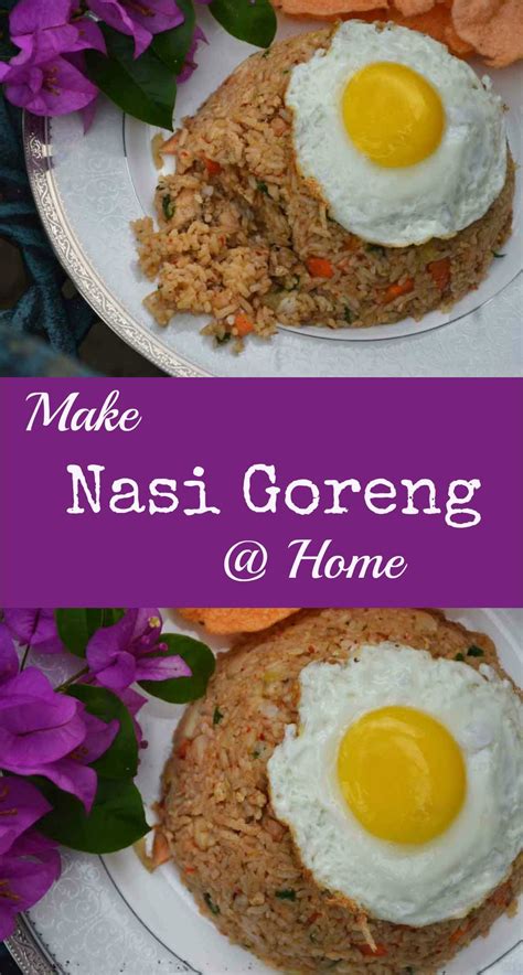 Delicious and Flavorful Nasi Goreng Recipe