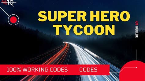 [New!! ] Super Hero Tycoon Codes - Roblox [Updated 2021]