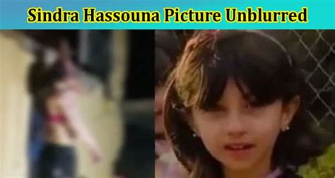 {Video Link} Sindra Hassouna Picture Unblurred: What Happened to Her and Gather Image Info?