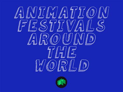 Animation Festivals Around The World | IndieFolio Blog