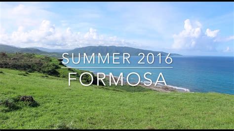 FORMOSA (Taiwan 2016) - YouTube