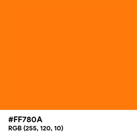 Electric Carrot color hex code is #FF780A Orange Color Code, Orange ...