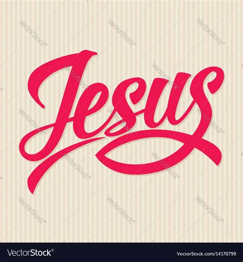 Jesus lettering Royalty Free Vector Image - VectorStock