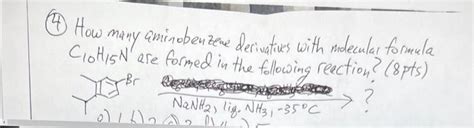 Solved (4) How many aminobenzene derivatives with molecular | Chegg.com