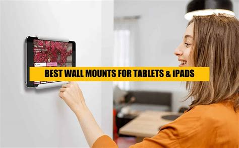 Best Tablet Wall Mount - World of Tablet