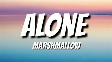 Marshmello - Alone (Lyrics) - YouTube