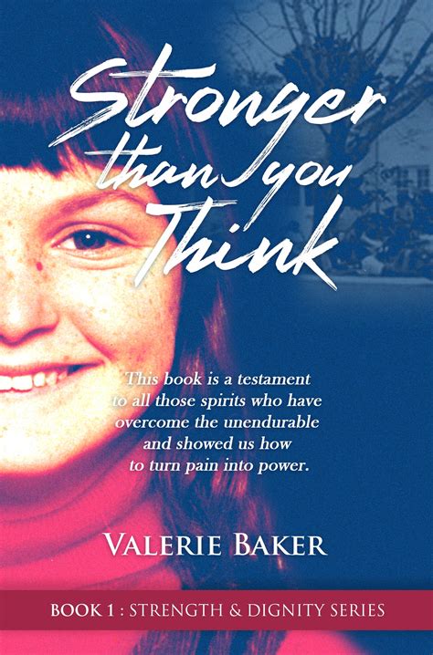 Stronger than you think. : A Memoir by Valerie E. Baker | Goodreads