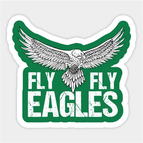 Fly Eagles Fly Shirt - Flying Eagle Of A Cool Fly Eagles Fly - Sticker | TeePublic