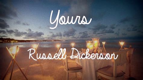 Yours Lyrics - Russell Dickerson Chords - Chordify