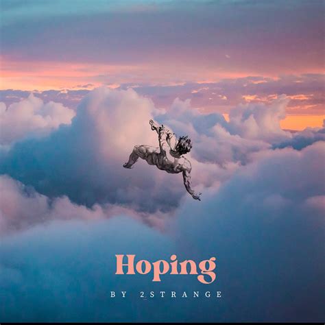 Hoping - Single by 2STRANGE | Spotify