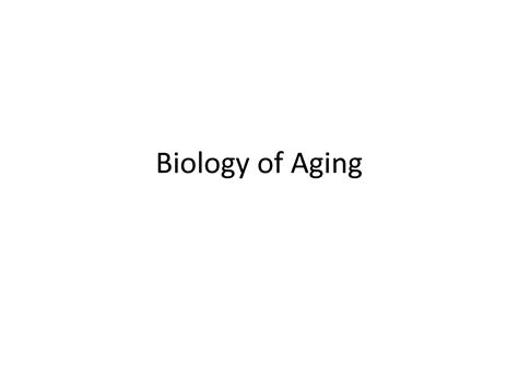 SOLUTION: Biology of aging - Studypool