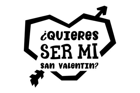 ¿Quieres Ser Mi San Valentín? SVG Cut file by Creative Fabrica Crafts ...