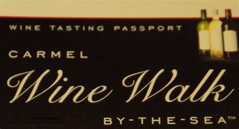 Adventures of a Home Town Tourist: Carmel Wine Walk-by-the-Sea Tasting ...