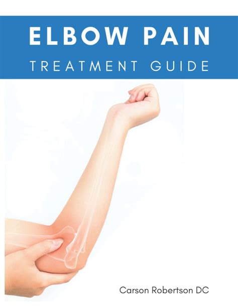 Elbow Pain Treatment Guide: Elbow Pain Injuries & Treatments - Adults & Seniors by Carson ...