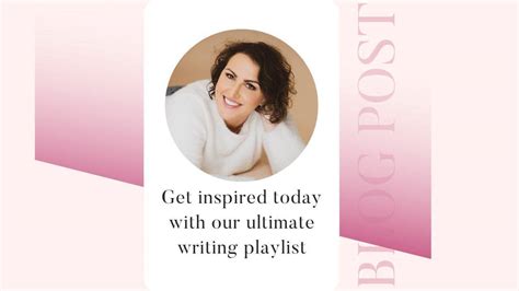 Blog Post: Get inspired today with our ultimate writing playlist