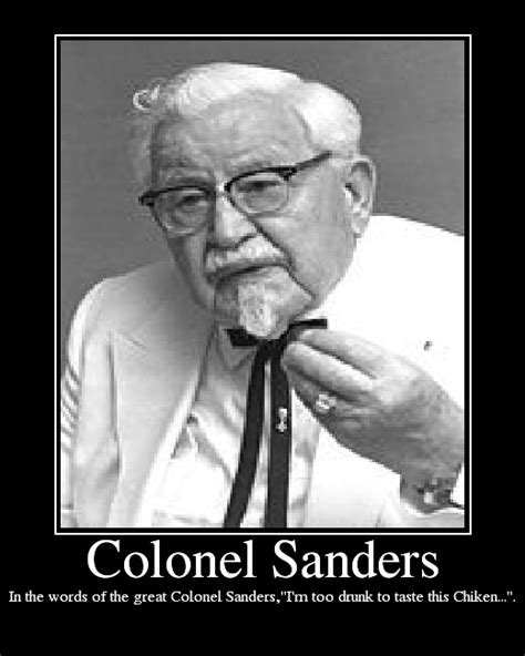 Colonel Sanders's quotes, famous and not much - Sualci Quotes 2019