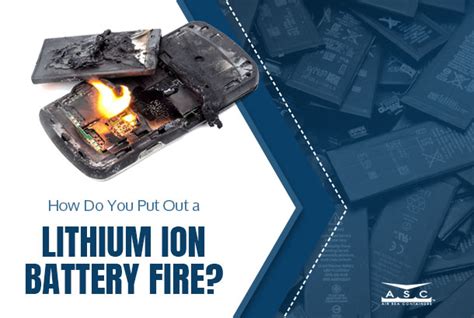 How to Put Out a Lithium Battery Fire? | ASC, Inc. by ASC, Inc.