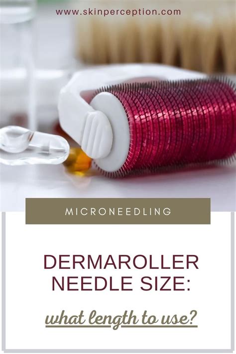 Dermaroller Needle Size: what length to use? | Derma roller, Microneedling, Needles sizes