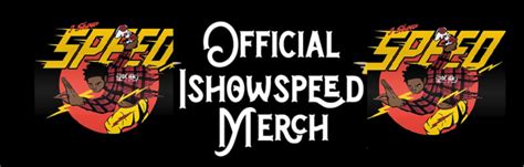 Ishowspeed Merch - Official Merchandise Store