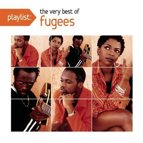 Fugees – Playlist The Very Best Of - Fugees | Album 320 lossless