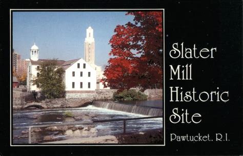 Slater Mill Historic Site Pawtucket, RI