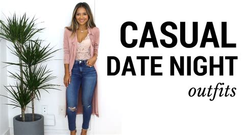 Casual Date Night Outfits + Lookbook | What to Wear to Date Night - YouTube