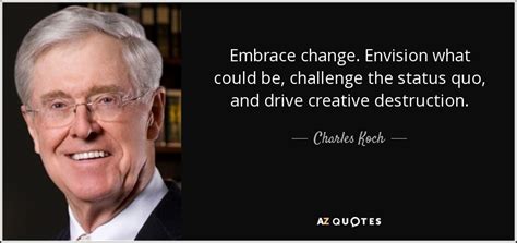 TOP 25 QUOTES BY CHARLES KOCH (of 138) | A-Z Quotes