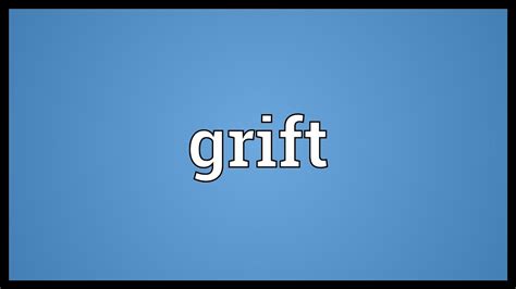 Grift Meaning - YouTube