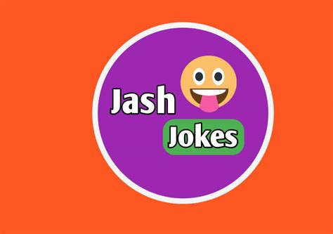 Jash Jokes