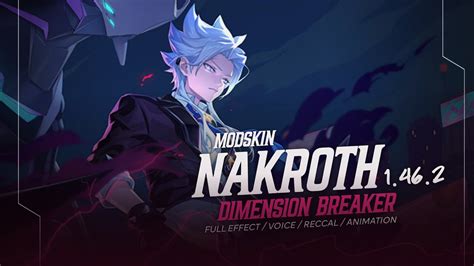 MOD SKIN NAKROTH DIMENSION BREAKER 1.46.2 - MODSKINKGID - YouTube