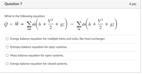 Solved What is the following equation: Q - W = sigma_out | Chegg.com