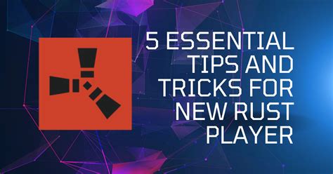 5 Essential Tips And Tricks For New Rust Player - SecureBlitz