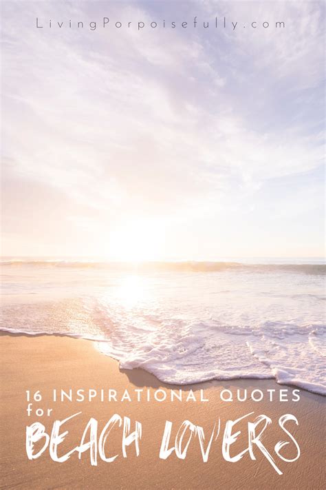 16 Inspirational Quotes for Beach Lovers - Living Porpoisefully | Beach ...