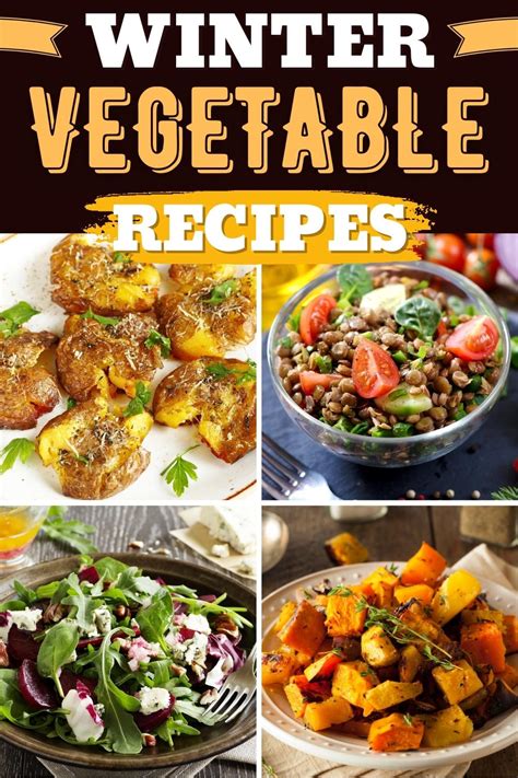 30 Best Winter Vegetable Recipes to Make All Season - Insanely Good