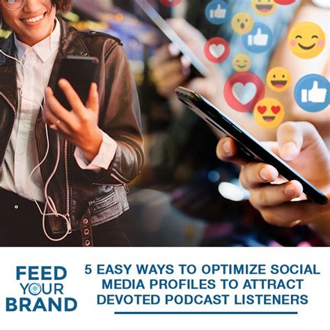 5 Easy Ways To Optimize Social Media Profiles To Attract Devoted Podcast Listeners