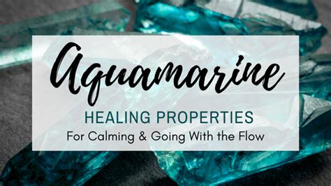 Aquamarine Healing Properties for Calming & Going With the Flow