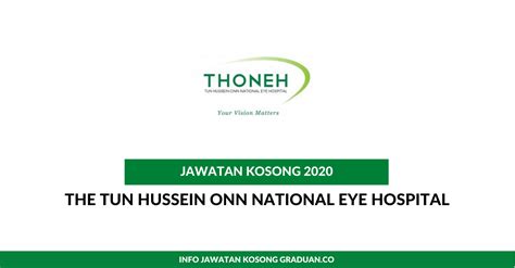 Permohonan Jawatan Kosong The Tun Hussein Onn National Eye Hospital ...