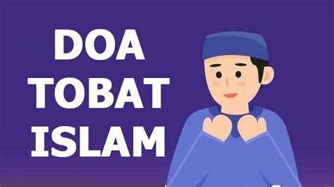 Doa Tobat Nabi Adam Lengkap Arab Latin dan Artinya, Lengkap Doa Memohon Ampun dari Segala Dosa ...