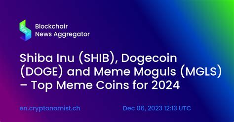 Shiba Inu (SHIB), Dogecoin (DOGE) and Meme Moguls (MGLS) – Top Meme ...