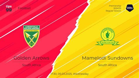 Watch Lamontville Golden Arrows vs Mamelodi Sundowns 05.03.2025 – Live Stream | Football | Tips.GG