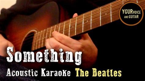 Something - Acoustic karaoke - Beatles