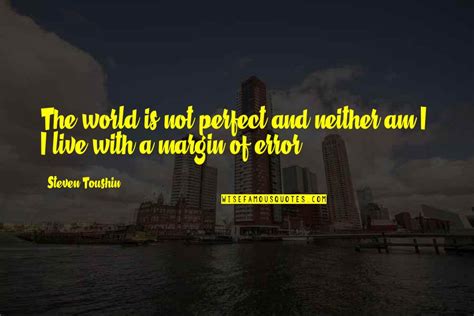 A Perfect World Quotes: top 100 famous quotes about A Perfect World