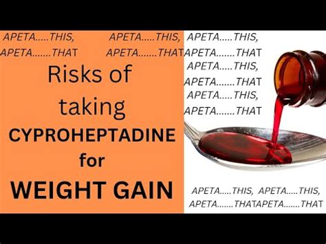 RISKS OF TAKING CYPROHEPTADINE FOR WEIGHT GAIN - YouTube