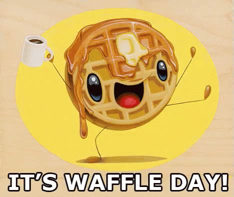 It'S Waffle Day GIF - Waffle Day Waffle Maple Syrup - Discover & Share GIFs